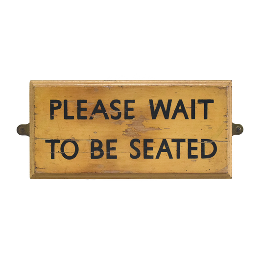Vintage Please Wait To Be Seated Restaurant Sign