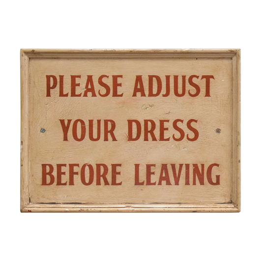 Please Adjust Your Dress Vintage Restaurant Bathroom Sign