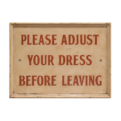 Please Adjust Your Dress Vintage Restaurant Bathroom Sign
