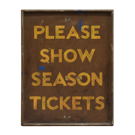 Please Show Tickets Vintage Wooden Railway Sign