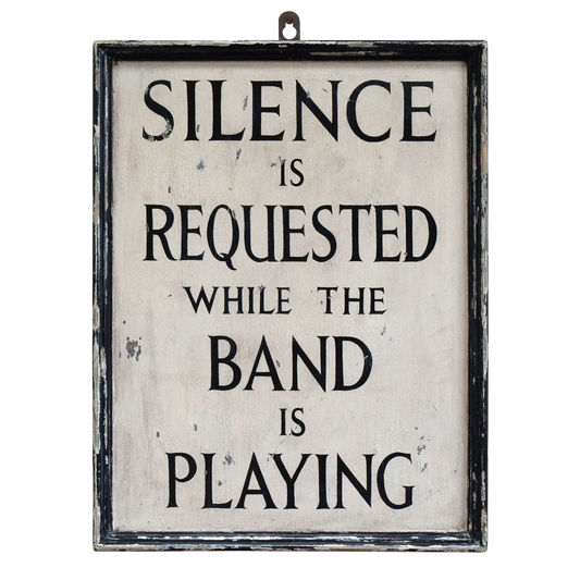 Silence Is Requested Vintage Village Hall Band Sign