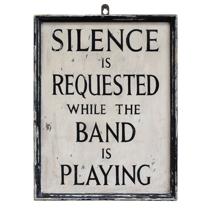 Silence Is Requested Vintage Village Hall Band Sign